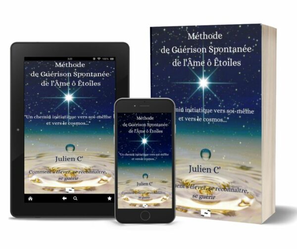 Méthode de guérison spontanée de l’âme ô êtoiles